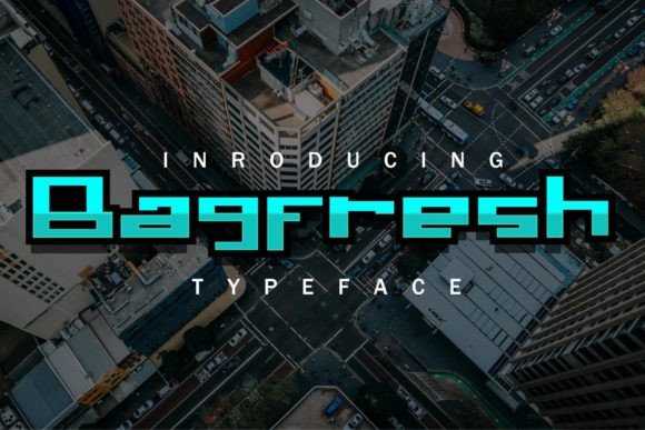 Bagfresh: A Modern Display Font for Playful Branding Projects