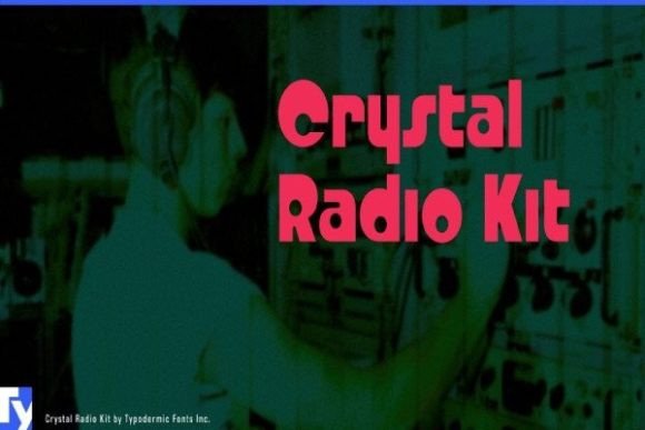 Crystal Radio Kit: A Curvy Typeface for Bold Editorial Statements