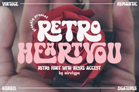 Retro Heart You: A Groovy Font for Whimsical Editorial Design