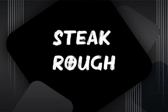 Steak Rough: A Modern Display Font for Editorial Design and Digital Publishing